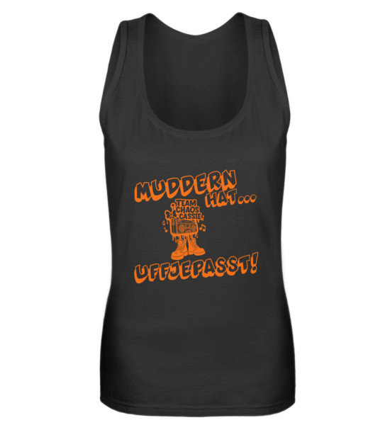 Muddern hat uffjepasst! Chaos Cassie - Frauen Tanktop