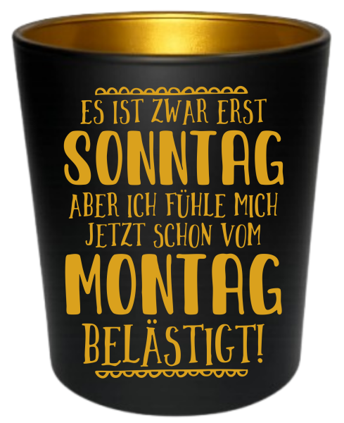 Es ist zwar erst Sonntag...