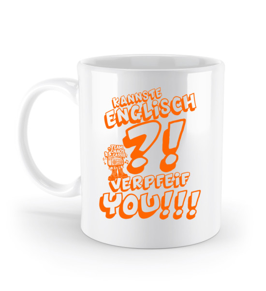 Verpfeif you! Chaos Cassie - Standard Tasse